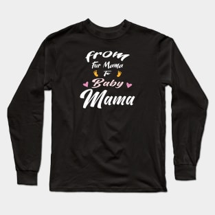 from Fur Mama to Baby Mama Long Sleeve T-Shirt